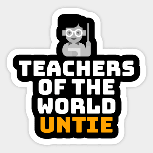 Teachers of the world Sticker